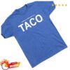 kenny Official Raygun Merch Shop Store Americas President Is A Taco Shirta