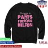kenny Parishilton Shop Paris Fucking Hilton Unisex Sweatshirtc