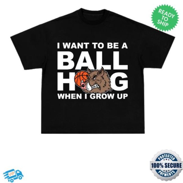 kenny Ballhogshit Merch I Want To Be A Ballhog When I Grow Up Shirt