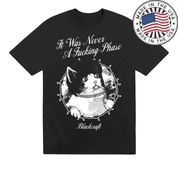 kenny Blackcraft Cult Merch Store Never A Phase Cat Shirt