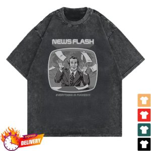 kenny Bonkers Corner Merch Shop Store News Flash Everything Is Fucked Shirt
