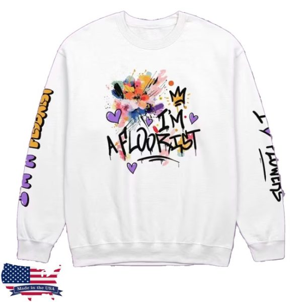 kenny Brandon Farris Merch Store Im A Floorist Sweatshirts