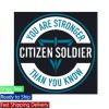 kenny Citizen Soldier Merch Store You Are Strong Than You Know Cacp