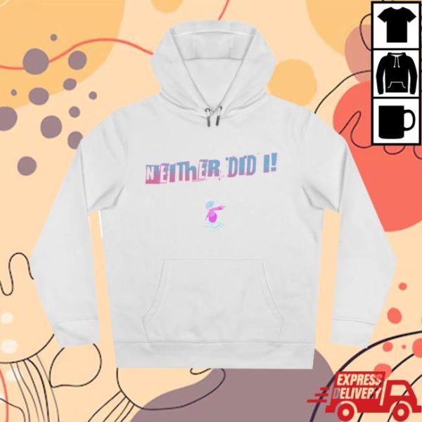 kenny Jaypierlis Merch Neither Did I Hoodie