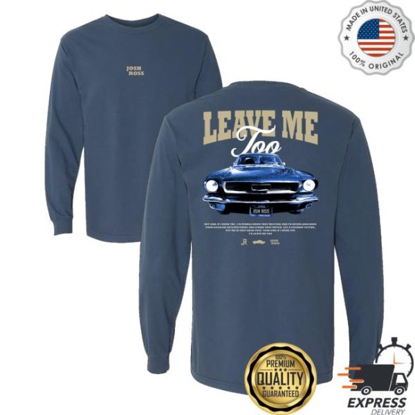kenny Josh Ross Music Merch 2025 Leave Me Too Tour Long Sleeve