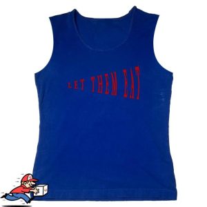 kenny Marina Merch Let Them Eat Tank Top1 kenny Marina Merch Let Them Eat Tank Top1