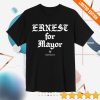kenny Official Ernest Merch Store Ernest For Mayor Shirt