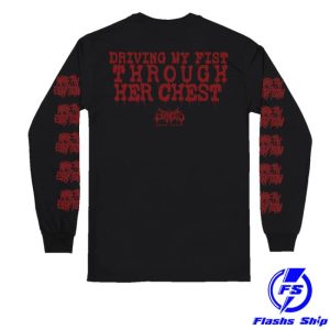 kenny Reality Fade Merch Artery Eruption Driving My Fist Through Her Chest Long Sleeve