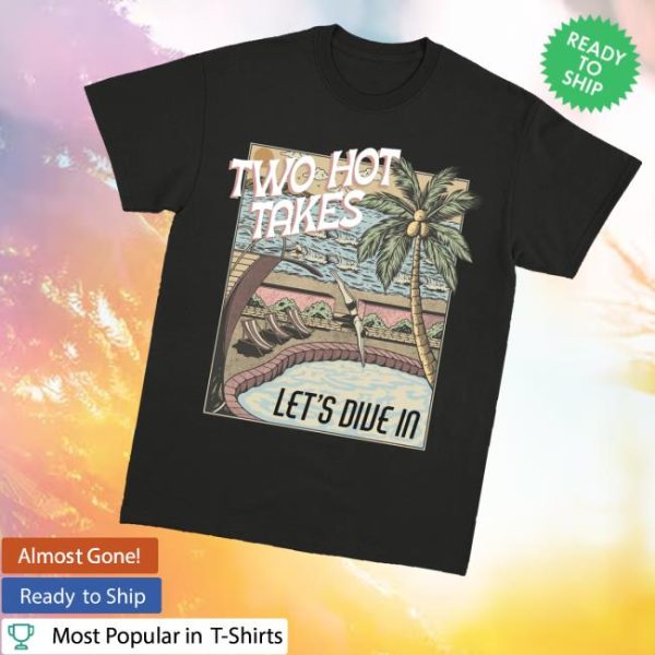 kenny Two Hot Takes Merch Lets Dive In Black T Shirtv