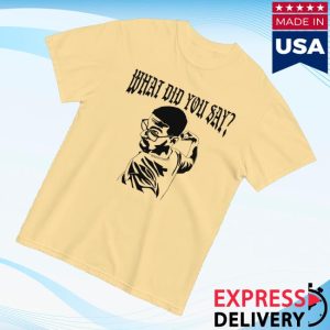 kenny World Of T Shirts Merch Store What Did You Say Shirct kenny World Of T Shirts Merch Store What Did You Say Shirct