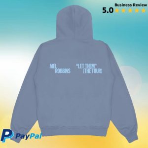 kenny sau Official Mel Robbins Merch Shop Let Them The Tour Hoodie kenny sau Official Mel Robbins Merch Shop Let Them The Tour Hoodie