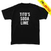 kenny trc Official Titos With A Twist Of Lime Shirt