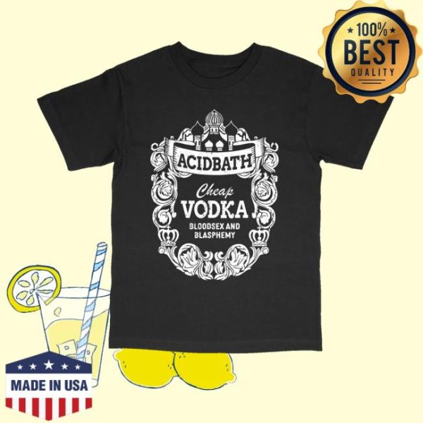 kenny Acid Bath Official Merch Cheap Vodka Tee