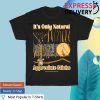 kenny Bossdogart Merch Its Only Natural Black Tee