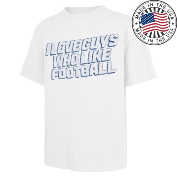 kenny Chargers Merch Unisex 47 White Los Angeles Chargers I Love Guys Who Like Football Foundation Shirt1