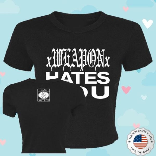 kenny Daze Style Merch Shop Xweaponx Hates You Baby Shirts