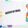 kenny Flo Merch Store Access All Areas Shirts