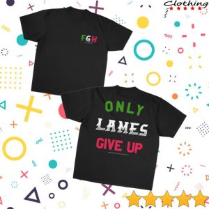 kenny Foosgonewild Merch Only Lames Give Up Shirtxx kenny Foosgonewild Merch Only Lames Give Up Shirtxx