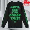 kenny Ink Merch Dodge This Long Sleevesc