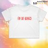 kenny Mal Blum Merch Im So Bored Crop Top