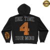 kenny Nas Merch One Time 4 Your Mind Zip Up Hoodie