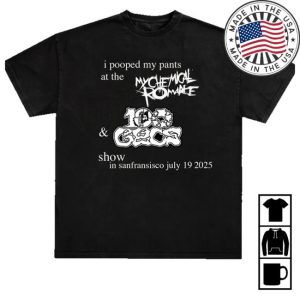 kenny Official 100 Gecs Merch Shop I Pooped My Pants At The My Chemical Romance Show In Sanfransisco July 19 2025 Shirt kenny Official 100 Gecs Merch Shop I Pooped My Pants At The My Chemical Romance Show In Sanfransisco July 19 2025 Shirt