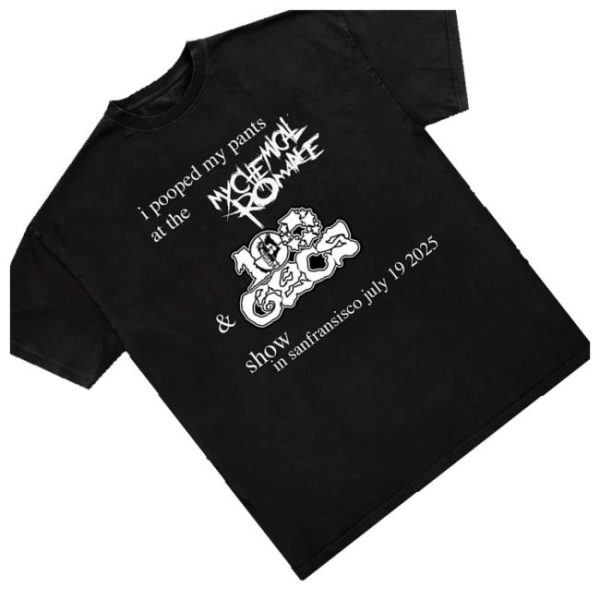 kenny Official 100 Gecs Merch Shop I Pooped My Pants At The My Chemical Romance Show In Sanfransisco July 19 2025 Shirts