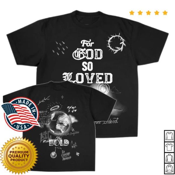 kenny Official Bold Apparel Merch Shop Store For God So Loved Shirtss