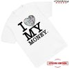 kenny Official Punk And Yo Merch Shop Store I Love My Money Shirts