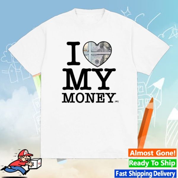 kenny Punkandyo Merch Store I Love My Money Shirt