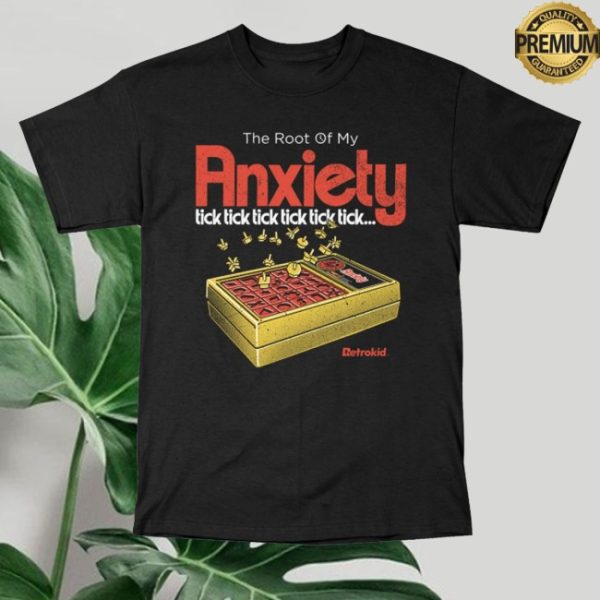 kenny Retrokid Merch Store The Root Of My Anxiety Tick Tick Tick Tick Tick Tick Shirt