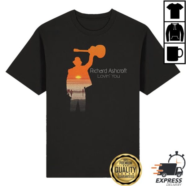 kenny Richard Ashcroft Merch Lovin You Shirt