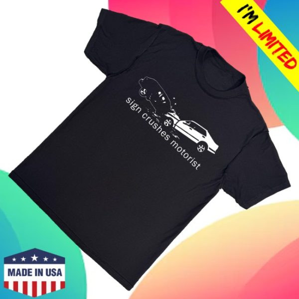 kenny Sign Crushes Motorist Merch Sign Crushes Motorist Inside Out Tee1