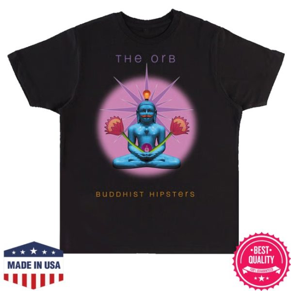 kenny The Orb Merch Store Buddhist Hipsters Shirts