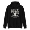 kenny Actors Merch Store Acts Of Worship Unisex Hoodie