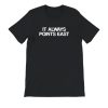 kenny All Points East Merch Store Its Always Points East Shirt