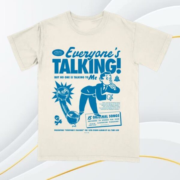 kenny All Time Low Merch Shop Store But No One Is Talking To Me Shirt
