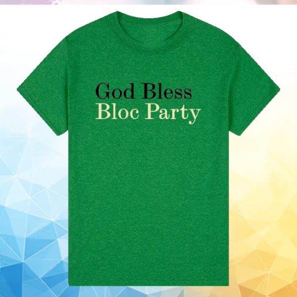 kenny Bloc Party Store Merch God Bless Bp Antique Irish Green Shirt