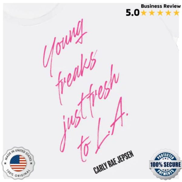 kenny Carly Rae Jepsen Merch Shop Store Young Freaks Just Fresh To LA Shirtde