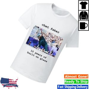 kenny Chet Faker Merch Store Chet Faker 10 Years Of Built On Glass Shirts
