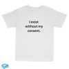 kenny Emotional Club Merch I Exist Tee