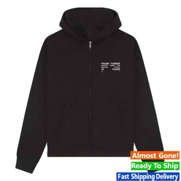 kenny Frank Turner Merch Positive Songs For Negative People 10Th Anniversary Zip Hoodie
