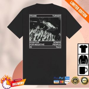 kenny Frank Turner Official Merch Store Positive Songs For Negative People 10Th Anniversary Shirts kenny Frank Turner Official Merch Store Positive Songs For Negative People 10Th Anniversary Shirts