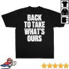 kenny G Eazy Merch Shop Back To Take Whats Ours Shirt