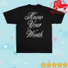 kenny G Eazy Merch Shop Know Your Worth Statement Black Shirt