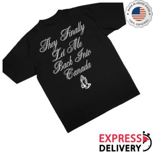 kenny G Eazy They Finally Let Me Back Into Canada Shirts kenny G Eazy They Finally Let Me Back Into Canada Shirts