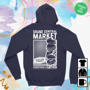 kenny Grand Central Market Merch Store More Than A Market Hoodies