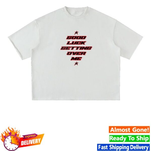 kenny Grant Knoche Merch Store Good Luck Getting Over Me Shirt