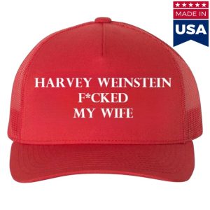 kenny Harvey Weinstein Fucked My Wife Hat kenny Harvey Weinstein Fucked My Wife Hat