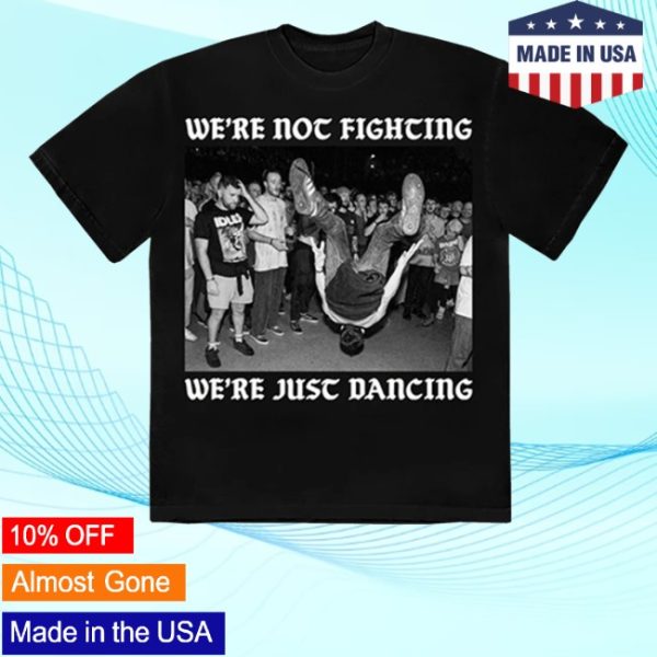 kenny Idles Official Merch We'Re Not Fighting Shirt